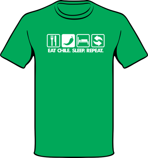Eat Chile Sleep Repeat - White on Green