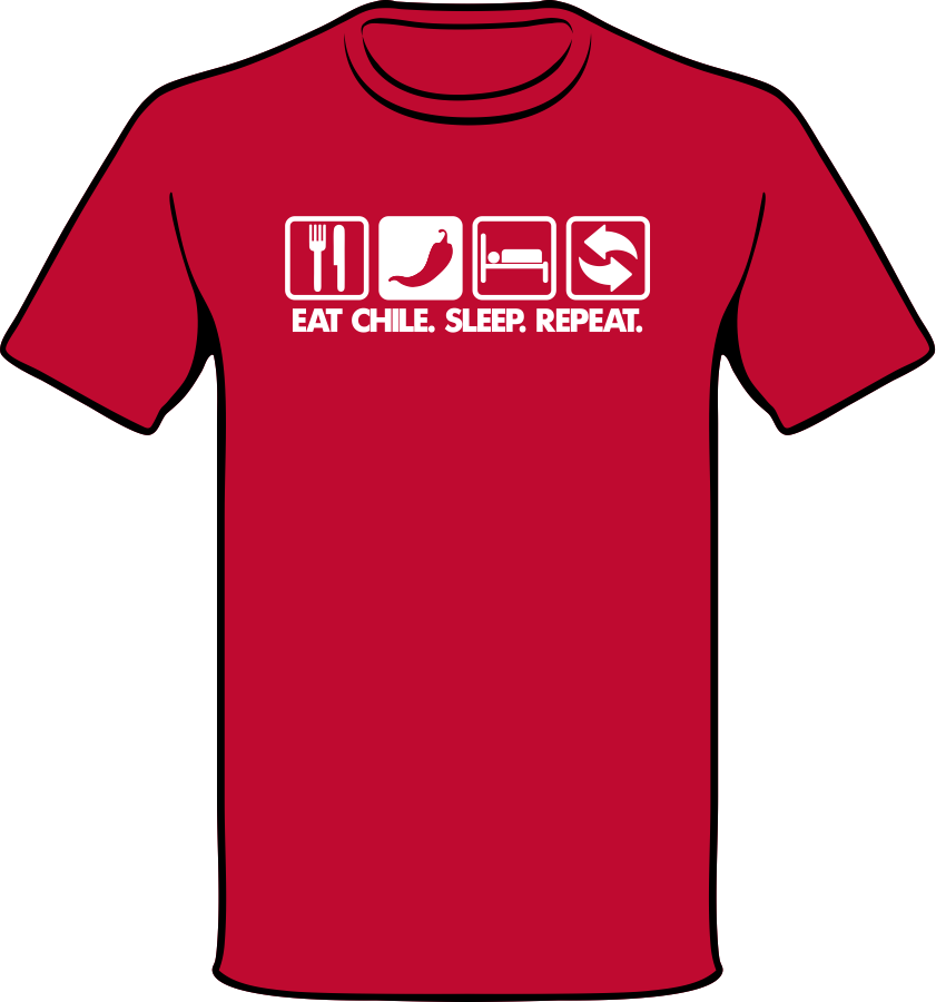 Eat Chile Sleep Repeat - White on Red